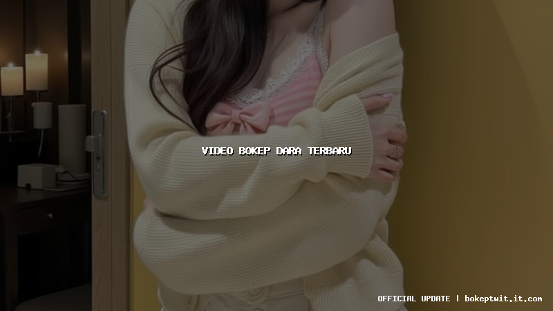 video bokep dara terbaru video bokep dara terbaru