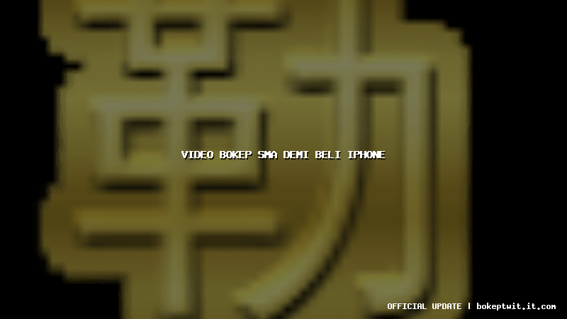 video bokep sma demi beli iphone video bokep sma demi beli iphone