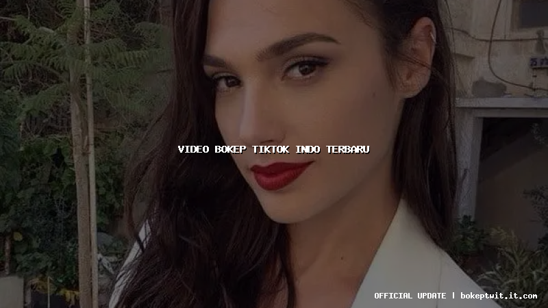 video bokep tiktok indo terbaru video bokep tiktok indo terbaru
