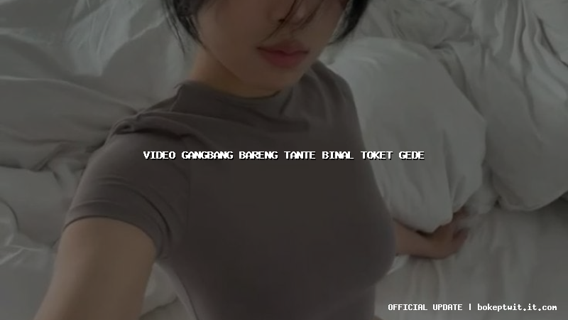 video gangbang bareng tante binal toket gede