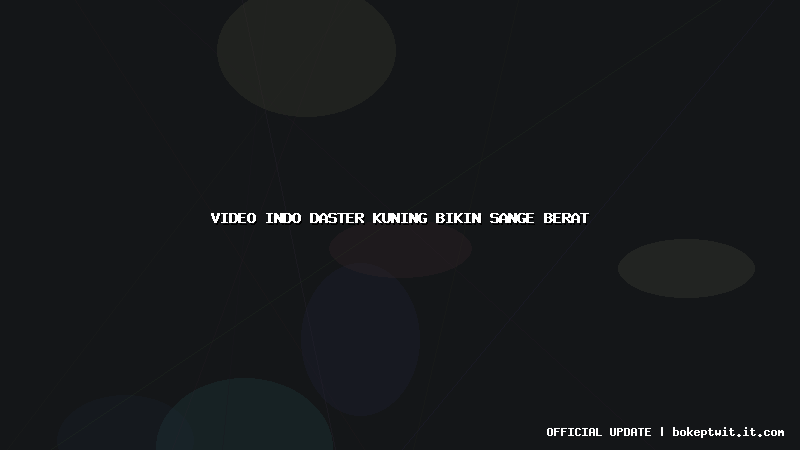 video indo daster kuning bikin sange berat