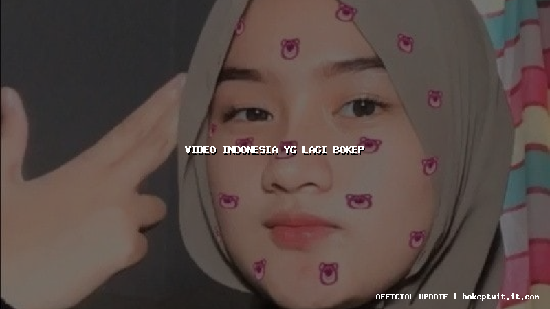 video indonesia yg lagi bokep