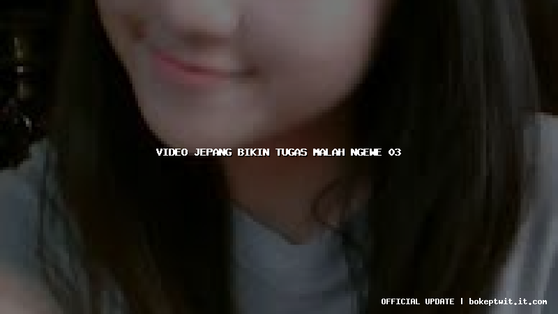 video jepang bikin tugas malah ngewe 03