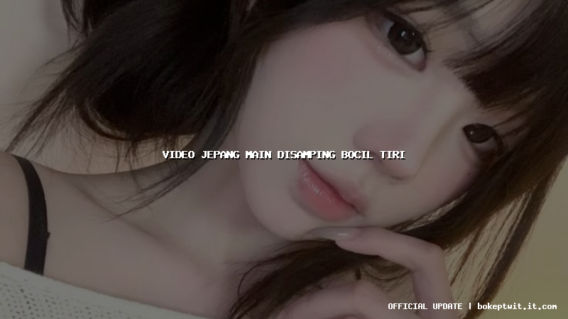 video jepang main disamping bocil tiri