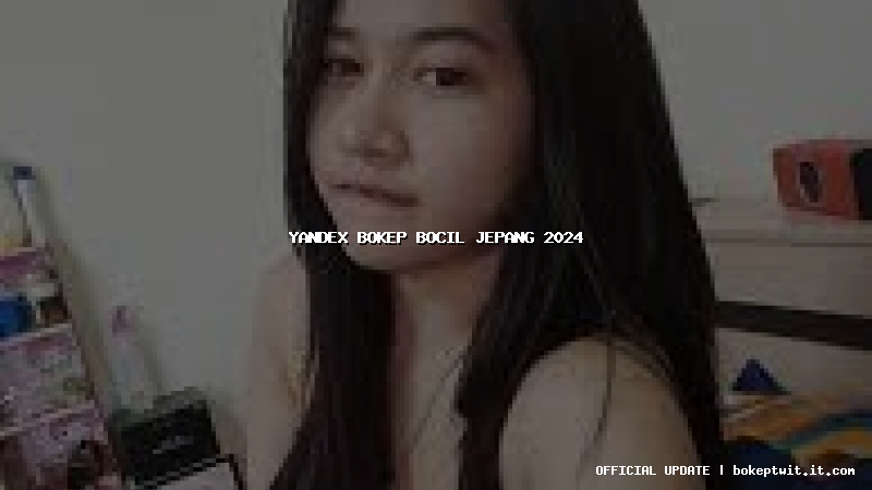 yandex bokep bocil jepang 2024