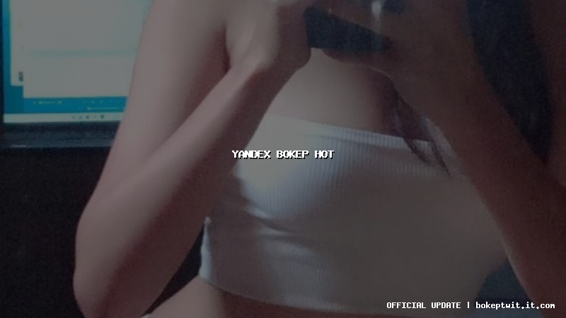yandex bokep hot