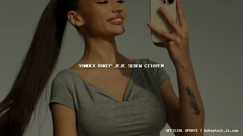 yandex bokep jeje sebew citayem yandex bokep jeje sebew citayem