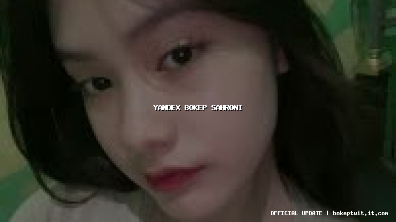 yandex bokep sahroni yandex bokep sahroni
