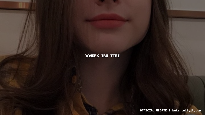 yandex ibu tiri yandex ibu tiri