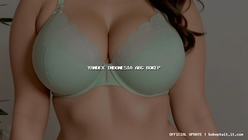 yandex indonesia abg bokep yandex indonesia abg bokep