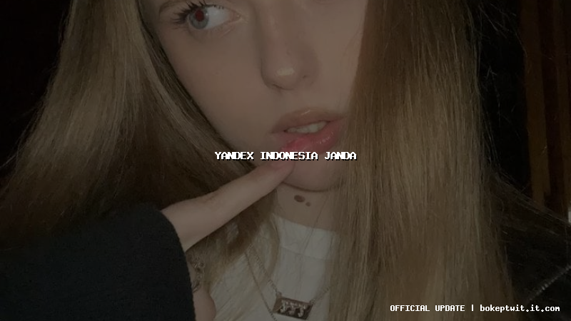 yandex indonesia janda yandex indonesia janda