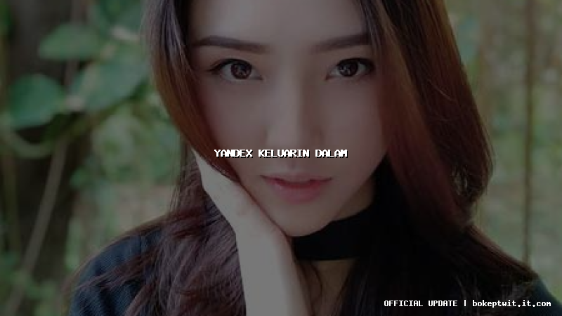 yandex keluarin dalam