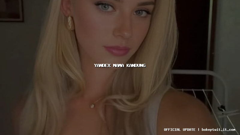 yandex mama kandung