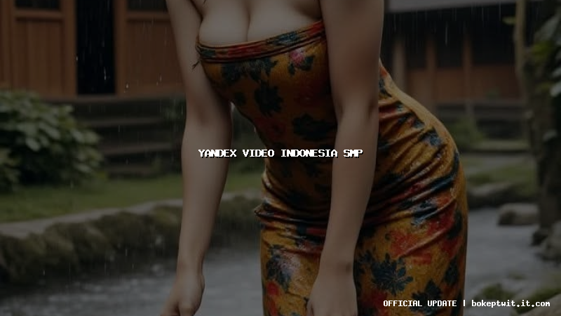 yandex video indonesia smp