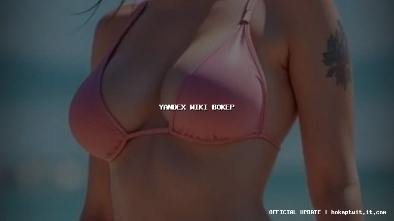 yandex wiki bokep